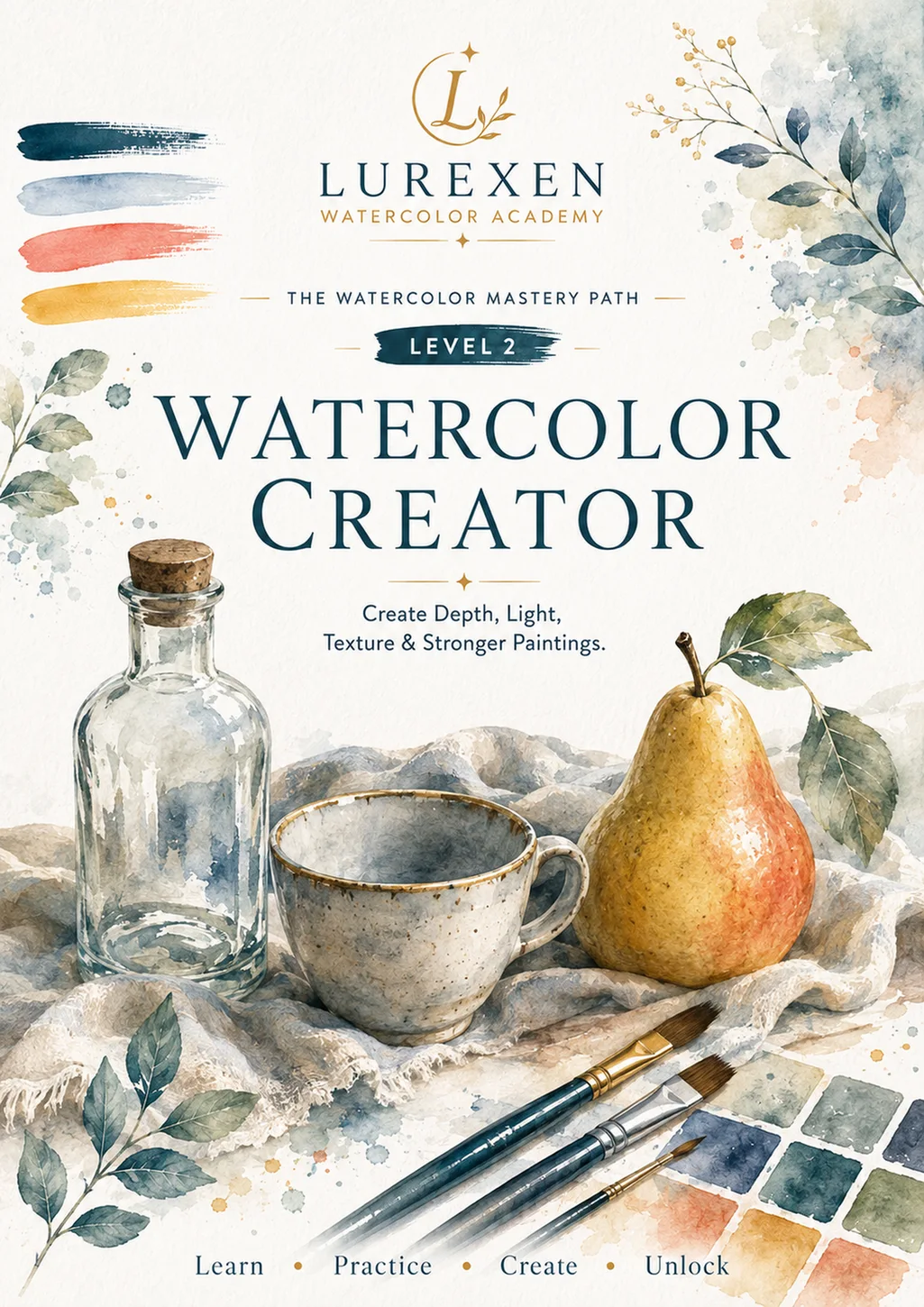 Watercolor Academy Level 2: Creator Workbook - Layers, Edges, Light and Form Practice cover